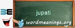 WordMeaning blackboard for jupati